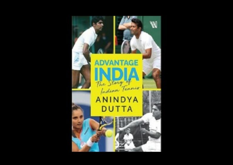 A book titled “Advantage India: The Story of Indian Tennis” by Anindya Dutta